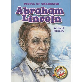 Abraham Lincoln: A Life of Honesty