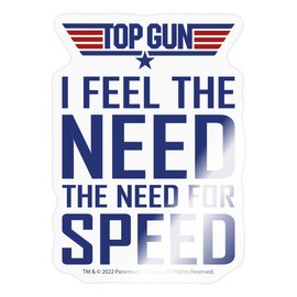 Spreadshirt Top Gun I Feel The Need for Speed Cool Quote Sticker, 10 x 10 cm, Transparent Glossy