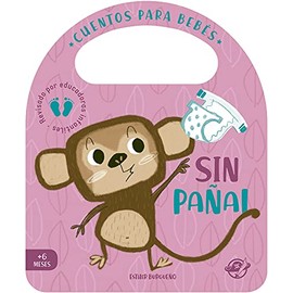 Sin paÃ±al (Pasito a pasito me hago grandecito) (Spanish Edition)