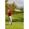 Par for the Corpse - A Murder Mystery Game for