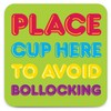 Brainbox Candy - Funny Rude 'Avoid B*llocking Coaster' - Small