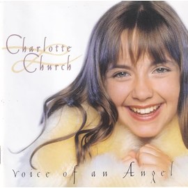 Charlotte Church - Voice of an Angel