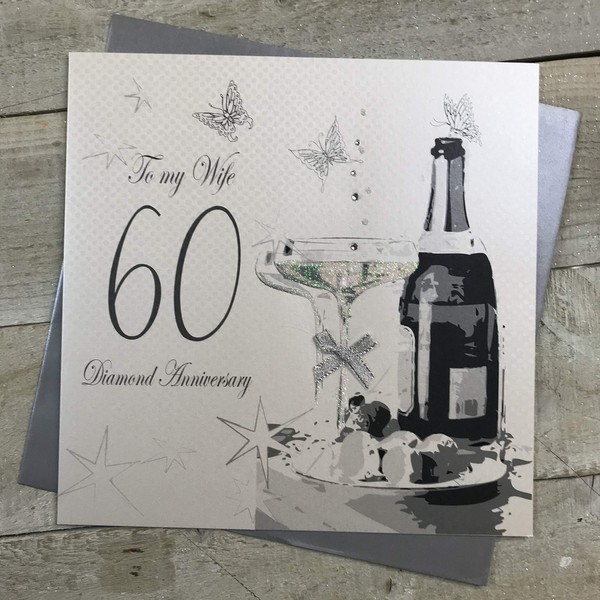 WHITE COTTON CARDS to My Wife Diamond Wedding, Large Handmade 60th Anniversary Card (Champagne & Chocolates)