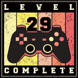 Level 29 Complete: Cooles Geschenk zum Geburtstag für alle Zocker und Spieler Geburtstagsparty Gästebuch Männer Frauen Eintragen von Wünschen und Sprüchen lustig 108 Seiten / Level Complete
