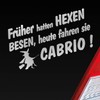 Hellweg Druckerei Früher Hatten Hexen Besen Heute Fahren Sie Cabrio!