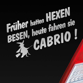 Hellweg Druckerei Früher Hatten Hexen Besen Heute Fahren Sie Cabrio! Car Sticker Rear Window Sticker