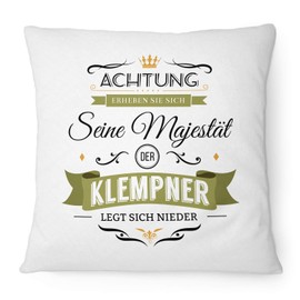 Fashionalarm His Majesty the Plumber Cushion - 40 x 40 cm with Filling | Funny Gift Idea for Spengler Tin Craftsman Profession Job Work, White 40 x 40 cm