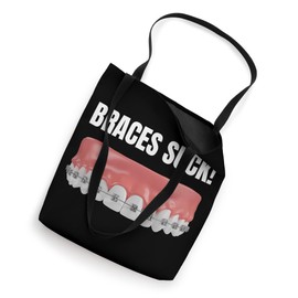 Braces Suck! Funny Dentistry Teeth and Dental Braces Removal Tote Bag