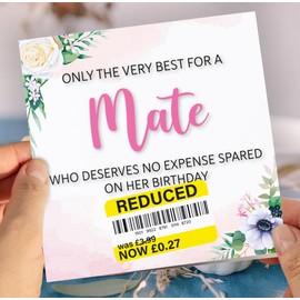 Birthday Card for Mate, Funny Mate Birthday Card, Reduced Sticker, Humorous Card, Only The Very Best for my Mate on her Birthday, Birthday Card for Women, 148mm