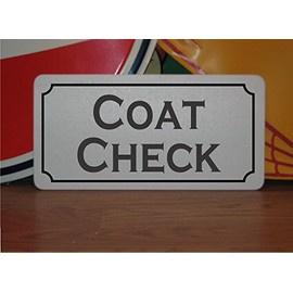 Coat Check 6x12 Metal Sign