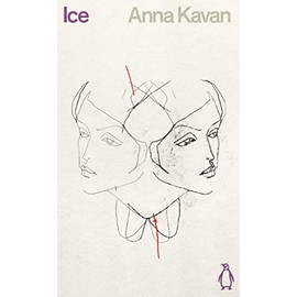 Ice: Anna Kavan (Penguin Science Fiction)