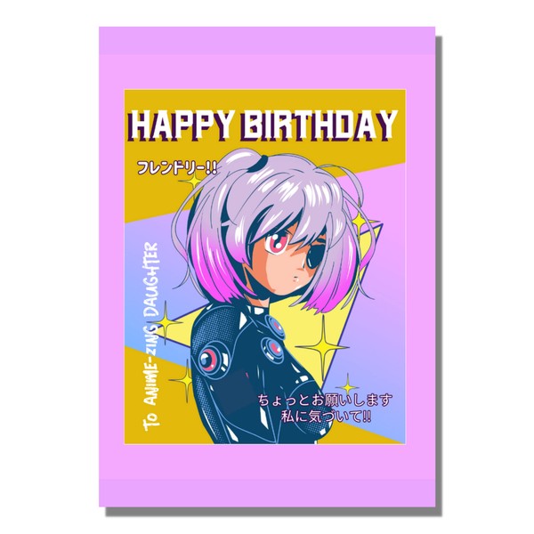 Happy Birthday To Anime Zing Daughter - Cute Anime Card