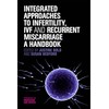 Integrated Approaches to Infertility, IVF and Recurrent Miscarriage: A Handbook