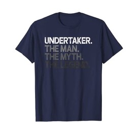 Mens Undertaker Man The Myth Legend Gift T-Shirt