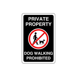 Safety First Display LTD Private property dog walking prohibited - 1.2mm Rigid plastic for indoor/outdoor usage (300mm x 200mm) Viewing Distance within 7m.