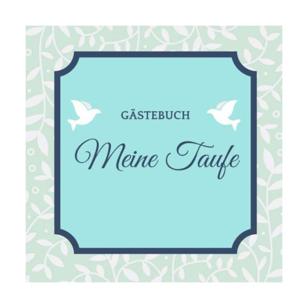 GÄSTEBUCH MEINE TAUFE: A5 Gästebuch mit Rahmen schöne Geschenkidee für