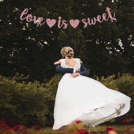 Rose Love is Sweet Banner - Perfect Decoration for Engagement, Wedding, Anniversary, Valentine's Day Party, Bridal Shower - Beautiful Sparkling Rose Cardstock Pape QWLQIAO