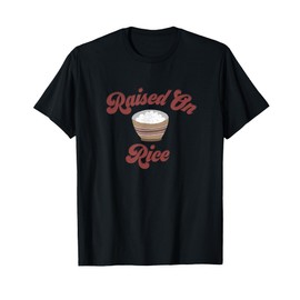 Cute Retro Raised On Rice Bowl Asian Culture Foodie T-Shirt