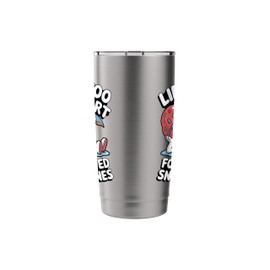 Life’s Too Short For Melted Snow Cones Summer Treat Stainless Steel Insulated Tumbler