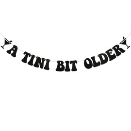 A Tini Bit Older Banner - Espresso Martini Themed Birthday Party Decorations Espresso Martini Birthday Party Bunting Sign Weenies and Tinies Bachelorette Party Decorations Black Glitter