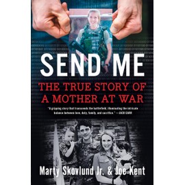 Send Me: The True Story of a Mother at War