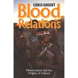 Blood Relations: Menstruation and the Origins of Culture