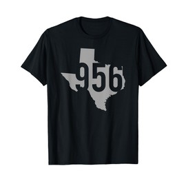 956 Area Code, Laredo, Brownsville, McAllen, Texas T-Shirt