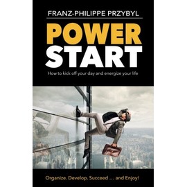 PowerStart: How to kick off your day and energize your life