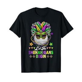 Shenanigans Begin Mardi Gras Golf Ball Masked Parades T-Shirt