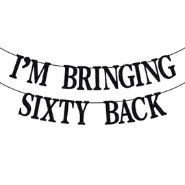 Black Glitter I'm Bringing Sixty Back Banner, Cheers to 60 Years/I'm 60, 60th Birthday Party Decorations Supplies for Men/Women