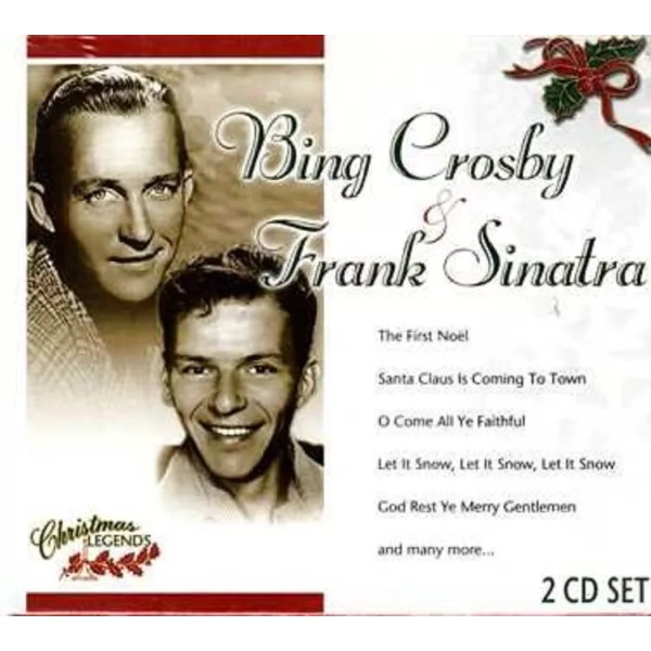 Christmas Legends: Bing Crosby & Frank Sinatra by Bing Crosby