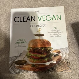 imtiazaysha Clean Vegan Cookbook : Plant-Based Recipes to Nourish Your Body and Soul