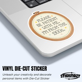 (3Pcs) Be Patient with Me I'm from The 1900s Stickers Millennials Gen X 90s Humor Funny Waterproof Vinyl Sticker Laptop, Water Bottles, Phone Merchandise Decor Decal Gifts for Her Him 2 inches