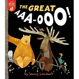 The Great AAA-OOO! (Let's Read Together)