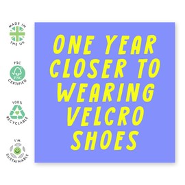 Central 23 - Funny Birthday Card - “Velcro Shoes” - For Him Her Men Women Wife Husband Girlfriend Boyfriend Brother Sister Mom Dad Best Friend - Comes With Fun Stickers