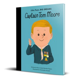 Captain Tom (Little People, Big Dreams): Volume 47