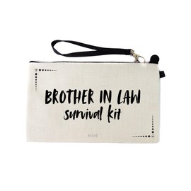 Gifts or Presents for Brother in Laws, Brother in Law Survival Kit, Novelty Bag for Cosmetic Makup Bags, Pencil Case, Travel Organiser Zipper Pouch - cb1714