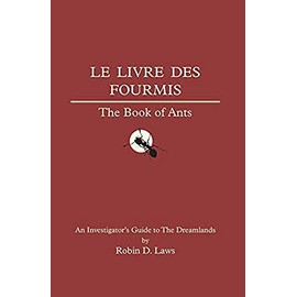 Pelgrane Press The Book of Ants: An Investigator's Guide to the Dreamlands