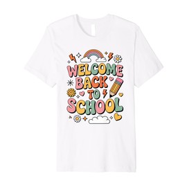 Welcome Back to School Teacher Appreciation Boys Girls Gifts Premium T-Shirt