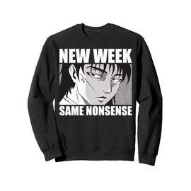 New Week, Same Nonsense. Sarcastic Work Humor Quote. Sweatshirt