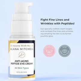 Anti-Aging Firming Peptide Eye Cream By Alana Mitchell - Look Younger, Reduce Wrinkles, Diminish Fine Lines & Erase Crowâ€TMs Feet - Deep Hydration & 