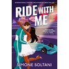 Ride with Me: Lights Out Book 2: An Addictive, Spicy