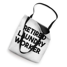Retired Laundry Worker Tote Bag
