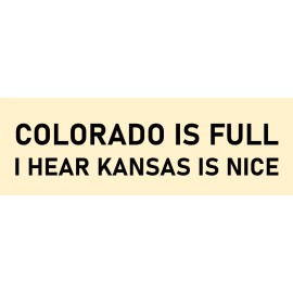 FUNNY BUMPER STICKER NATIVE COLORADO IS FULL DECAL