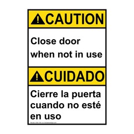 ComplianceSigns.com CAUTION Close Door When Not In Use - Cierre La Puerta Cuando No Esté En Uso ANSI Safety Sign, 10x7 in. Plastic for Enter/Exit