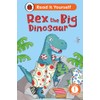 Rex the Big Dinosaur: Read It Yourself - Level 1