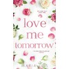 Love Me Tomorrow