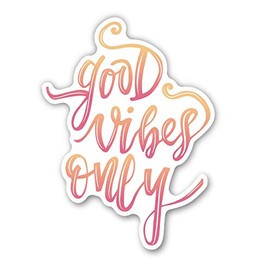 Good Vibes Only Car Sticker Motorcycle Bicycle Skateboard Laptop Luggage Decals Bumper Stickers Waterproof