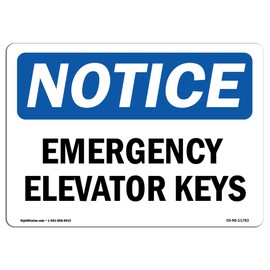 OSHA Notice Signs - Emergency Elevator Keys Sign | Extremely Durable Made in The USA Signs or Heavy Duty Vinyl Label Decal | Protect Your Construction Site, Warehouse, Shop Area & Business
