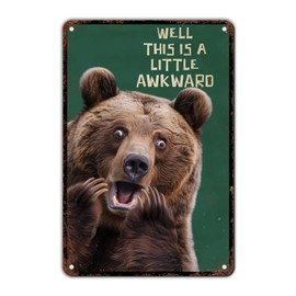 GJXFTPTTBD Bathroom Metal Sign Funny Brown Bear Bathroom Wall Decor Brown Bear Well This is A Little Awkward Home Wall Decor Cute Gifts for Brown Bear Lovers 12 * 8in